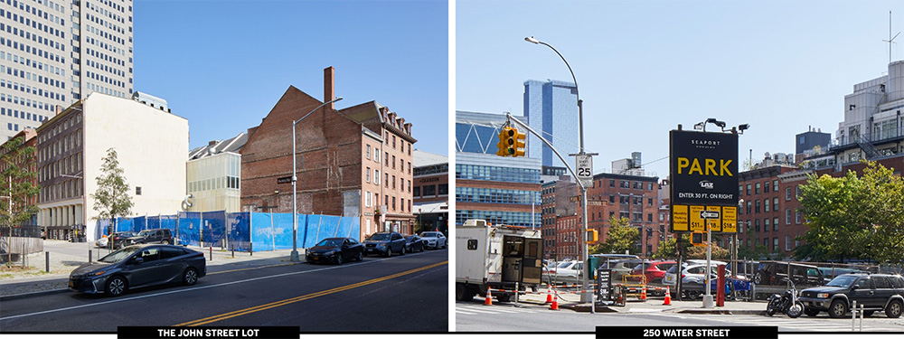 Existing site conditions at the vacant John Street lot (left) and 250 Water Street (right) - Skidmore, Owings & Merrill (SOM); Howard Hughes Corporation